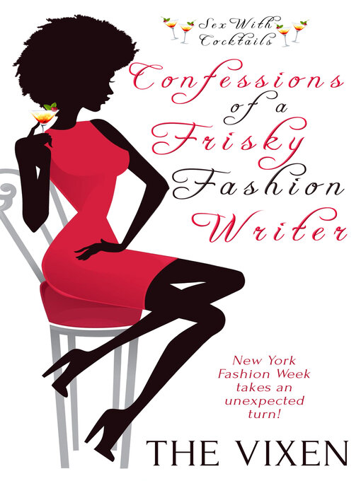 Title details for Confessions of a Frisky Fashion Writer by The Vixen - Available